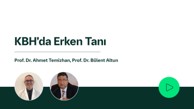 KBH’da Erken Tanı