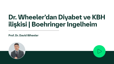 Dr. Wheeler’dan Diyabet ve KBH ilişkisi | Boehringer Ingelheim